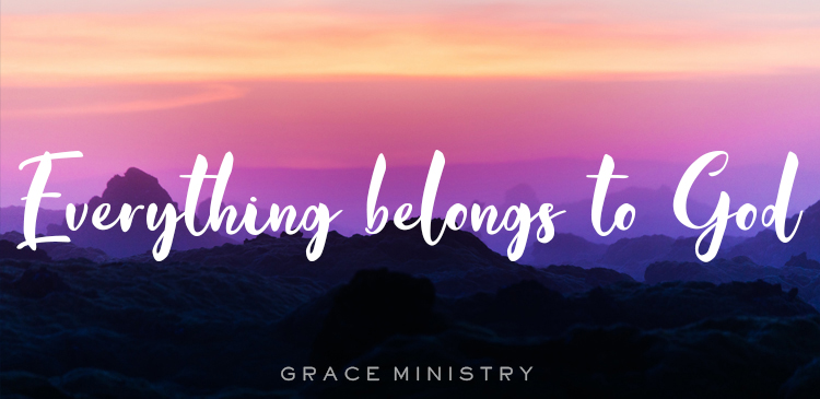 Bro Andrew Richard Daily Devotion - Everything belongs to God
